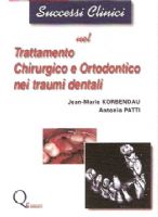 Trattamento Chirurgico e Ortodontico nei traumi dentali