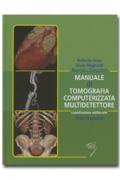 Manuale di Tomografia Computerizzata Multidetettore