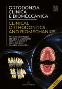 Ortodonzia clinica e biomeccanica / Clinical orthodontic and biomechanics