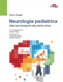 Neurologia Pediatrica - Dalle cause biologiche alla pratica clinica