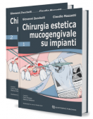 PROMO NOVEMBRE - 20 % - Chirurgia Estetica Mucogengivale su Impianti ( 2 volumi ) - ( Autori: Zucchelli / Mazzotti )