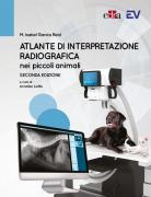 Atlante di Interpretazione Radiografica nei Piccoli Animali - 2a Edizione