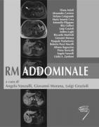 RM Addominale ( a cura di Vanzulli, Morana, Grazioli )