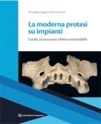 La Moderna Protesi su Impianti - Guida al Successo Clinico Sostenibile