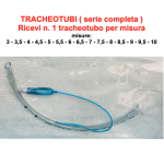 SERIE COMPLETA Tubi Endotracheali Sterili Cuffiati ( da mis. 3 a mis. 10 )