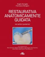 Restaurativa Anatomicamente Guidata nei settori Posteriori