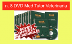 . n. 8 DVD Med Tutor Veterinaria - SUPER PROMOZIONE