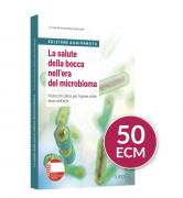La Salute della Bocca nell era del microbioma + 50 CREDITI ECM ( Edizione Aggiornata )