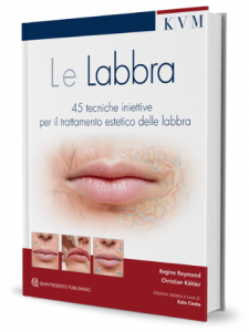 LE LABBRA - 45 Tecniche Iniettive per il Trattamento Estetico delle Labbra