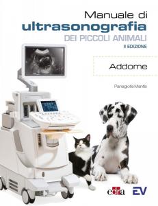 Manuale di Ultrasonografia dei Piccoli Animali ( Addome ) - 2a Edizione