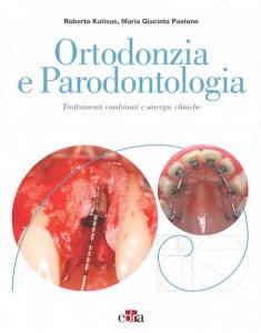Ortodonzia e Parodontologia - Trattamenti combinati e sinergie cliniche